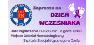 Światowy Dzień Wcześniaka w Szpitalu Specjalistycznym w Jaśle.